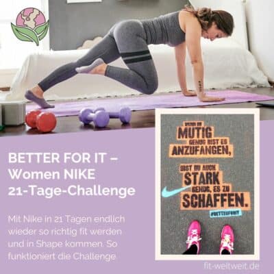 Fitness BETTER FOR IT women NIKE 21 Tage Challenge