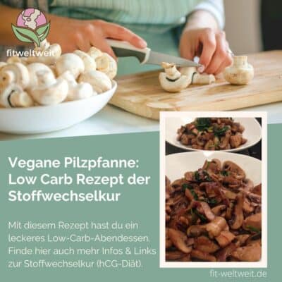 Rezept vegane Pilzpfanne 1 Woche ist um 7 21 Tage Stoffwechselkur