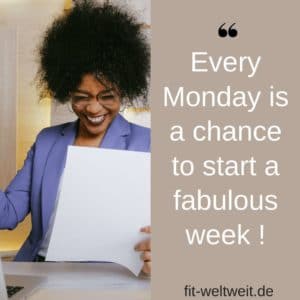 Every Monday is a chance to start a fabulous week !