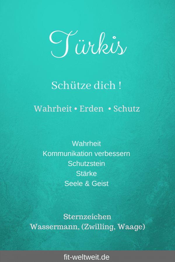 Türkis Bedeutung und Wirkung des Heilsteins