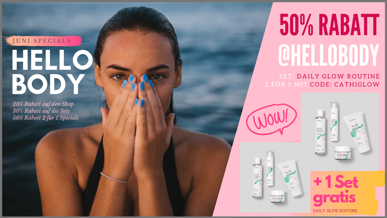 #HelloBody Code Juni Aktion 2019 Aloé Vera Daily Glow Routine Set (Werbung). Perfekt für unreine #Haut, #Hautunreinheiten, #Pickel oder als #Akne Face-Routine. Mein absolutes Lieblingsset von Hello Body (das "Daily Glow Routine" Set) bekommst du mit 50% Rabatt, also 2 Sets zum Preis von einem. 1 Daily Glow Routine Set in den Warenkorb legen, bei Gutscheincode dann den Rabattcode "CATHIGLOW" eingeben: Das zweite Set mit dem Aloé Wash, Tonic, Light und Night wird gratis hinzugefügt. #aloevera #Gesicht
