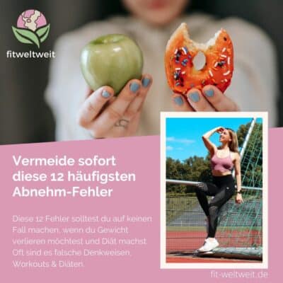 Vermeide sofort diese 12 häufigsten Abnehmfehler