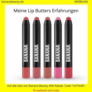 Banana Beauty Erfahrungen Lip Butters fitweltweit
