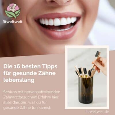 Gesunde Zähne lebenslang Diese 16 Tipps sind essentiell