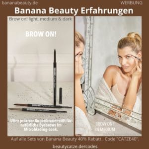 Brow on Augenbrauenstift Sarahs Glow Banana Beauty Erfahrungen