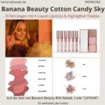 Banana Beauty COTTON CANDY SKY Set Erfahrungen Liquid Lipsticks Highlighter Palette