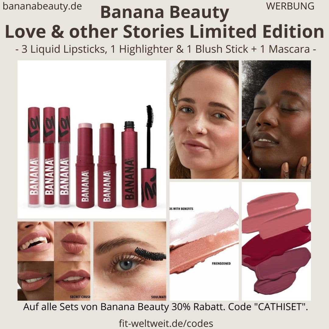Banana Beauty Erfahrungen Love & other Stories Limited Edition