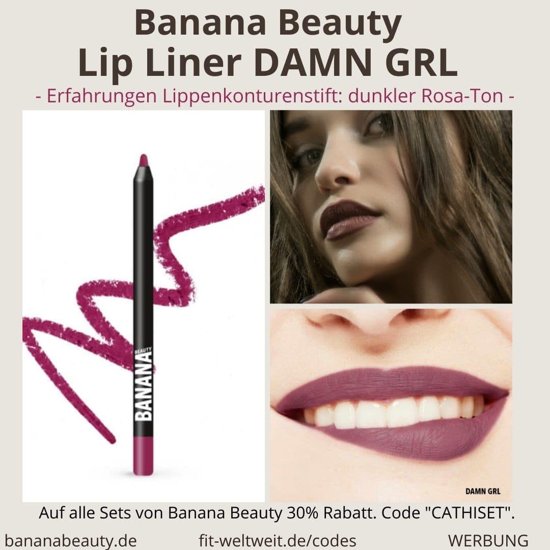 Banana Beauty Lip Liner DAMN GRL Erfahrungen Lippenkonturenstift dunkler Rosa Ton