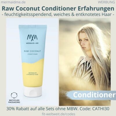 RAW COCONUT CONDITIONER Mermaidandme Erfahrungen Test Haarspülung