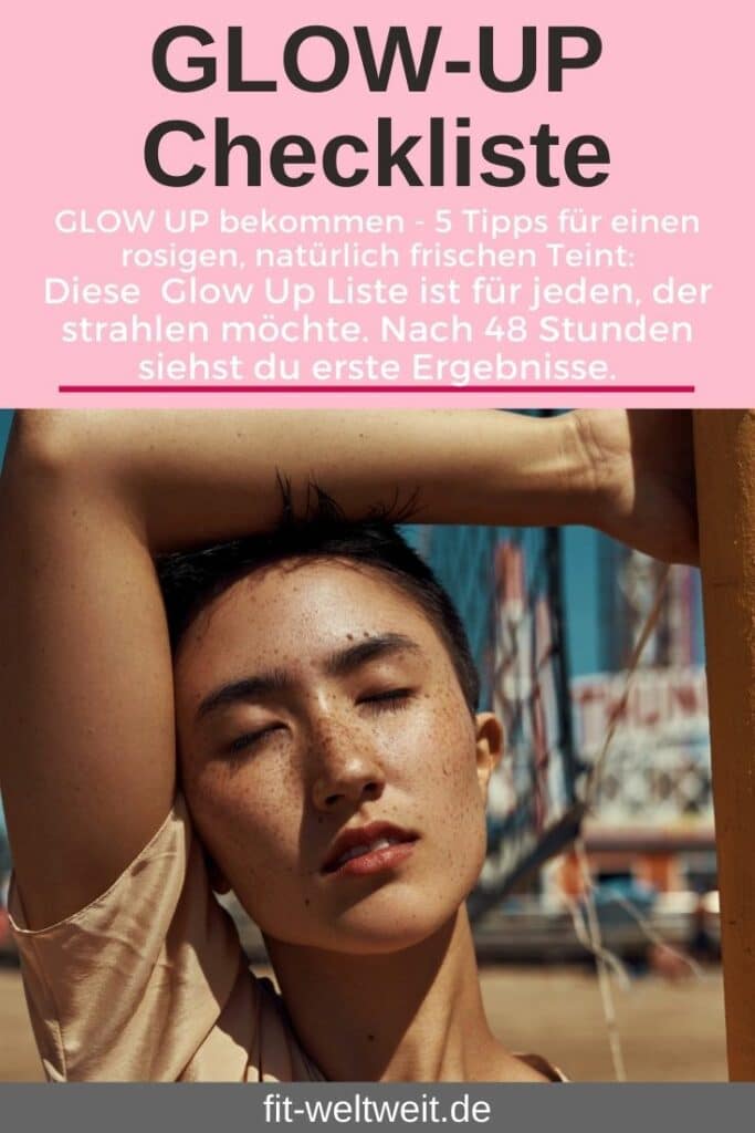 GLOW UP bekommen in 48h Anleitung & Tipps fürs rosé Gesicht