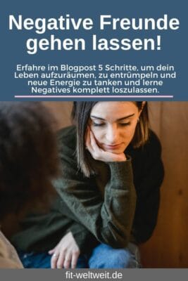 Negative Freunde loslassen und gehen lassen