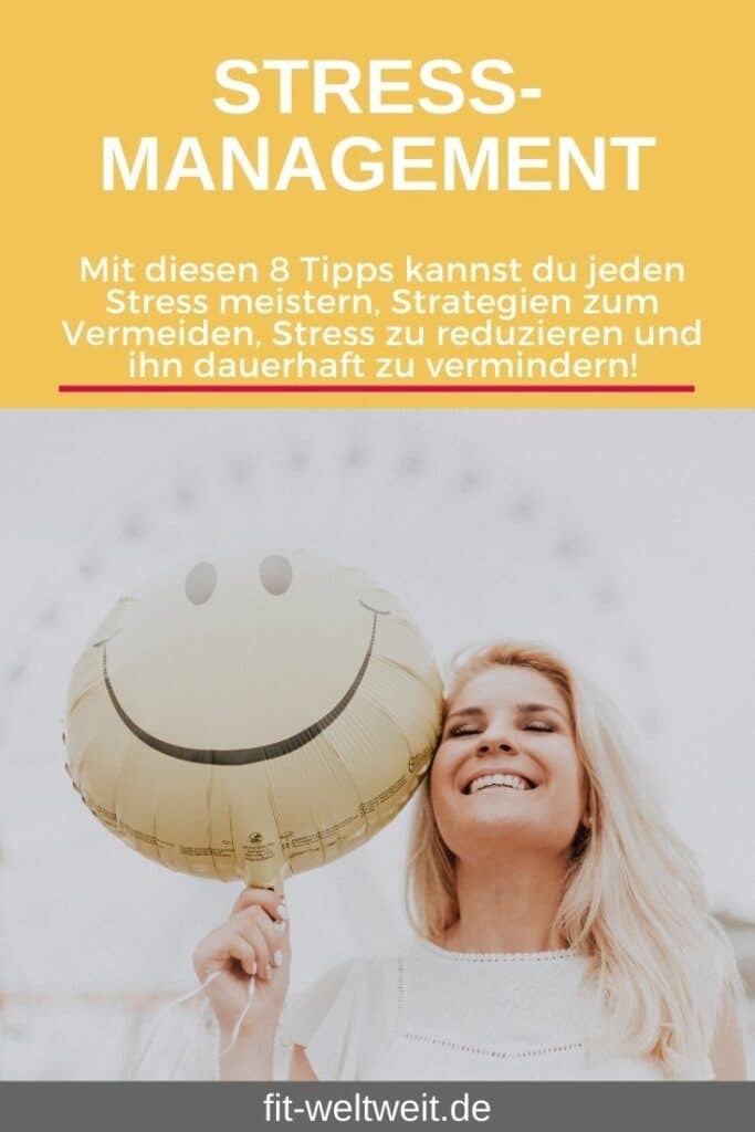 Stressmanagement Tipps Frau glücklich Entspannung Stress abbauen Methoden Stress reduzieren Alltag mentale Gesundheit verbessern