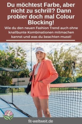 Fashion TRENDS 2022 Farben kombinieren COLOUR BLOCKING COLOR
