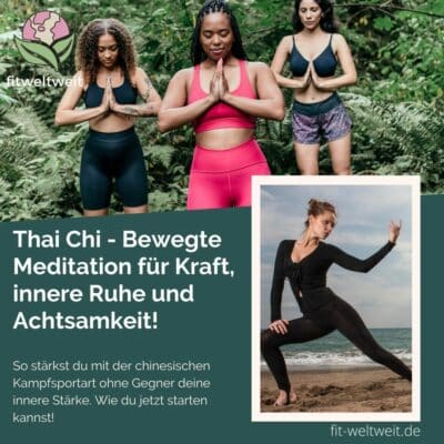 Thai Chi Guide & Tipps - neuer Trendsport? So wirkt die meditative Kampfkunst auf Körper und Geist