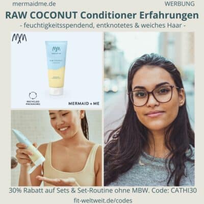 Mermaid and Me Erfahrungen RAW COCONUT Conditioner Feuchtigkeits Haarspülung Anwendung