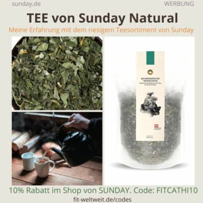 TEE große Auswahl chinesisch japanisch Matcha SUNDAY NATURAL ERFAHRUNGEN