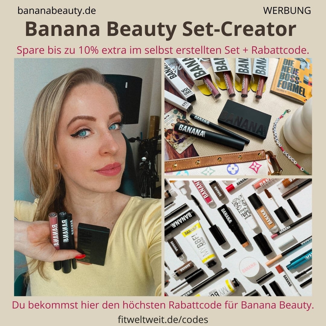 Banana Beauty 30% Rabatt Set erstellen Creator 2023 10% Rabatt extra + 20% Gutschein Code, 25% Rabatt auf Sets
