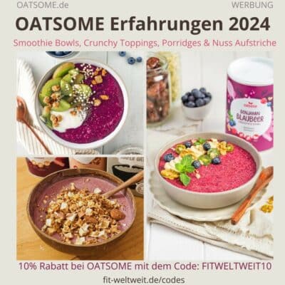 OATSOME ERFAHRUNGEN 2025 Smoothie Bowls Smoothie Bowl Zubereitung Anwendung Toppings Spreads Toppings Spreads