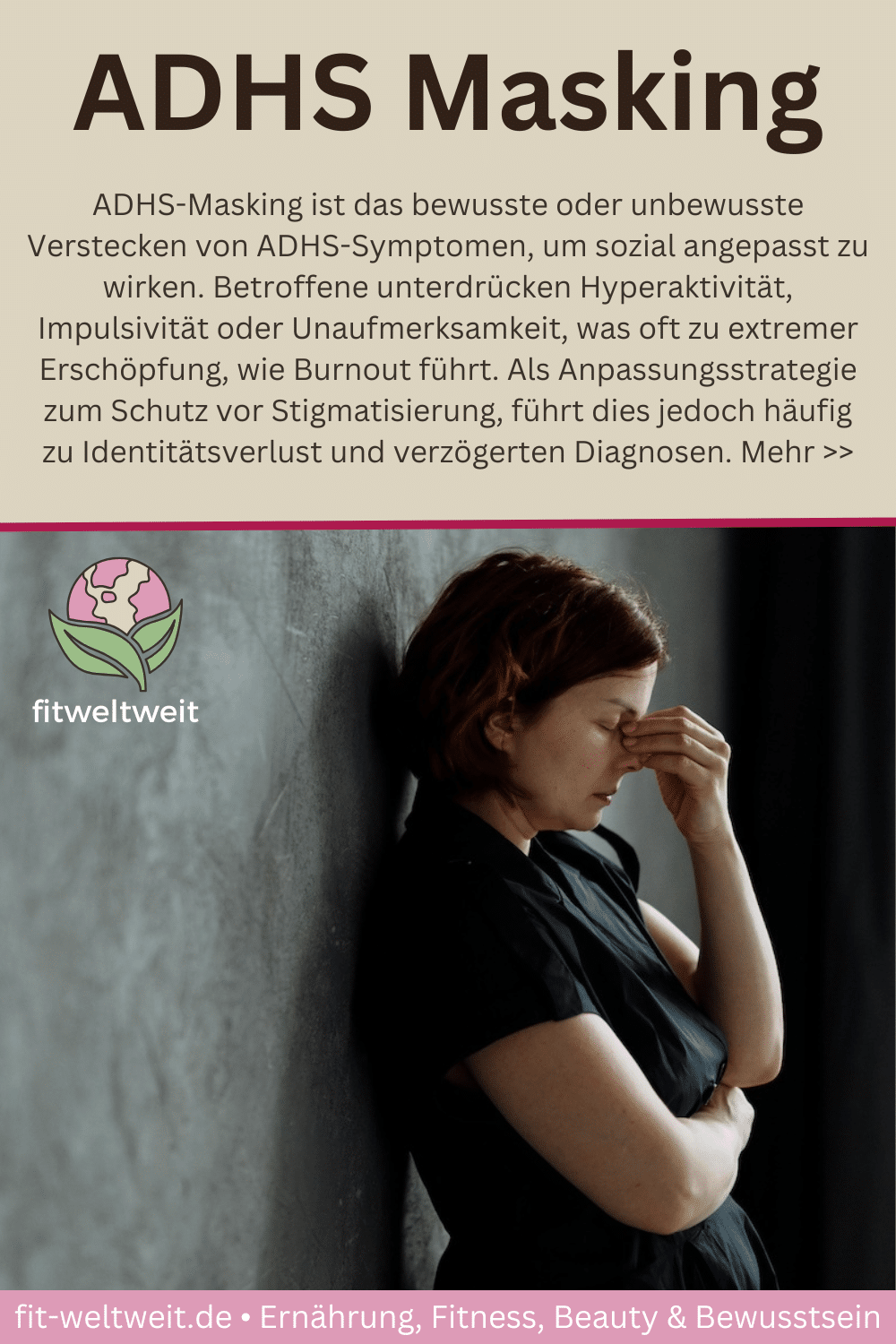 ADHS Masking Symptome Erschöpfung Müdigkeit emotionale Belastung Frau. Meine Erfahrungen: ADHS Masking führt oft zu starker innerer Erschöpfung, obwohl nach außen alles „normal“ wirkt. ADHS Masking bei Frauen – Erfahrungen Symptome Müdigkeit und emotionale Belastung