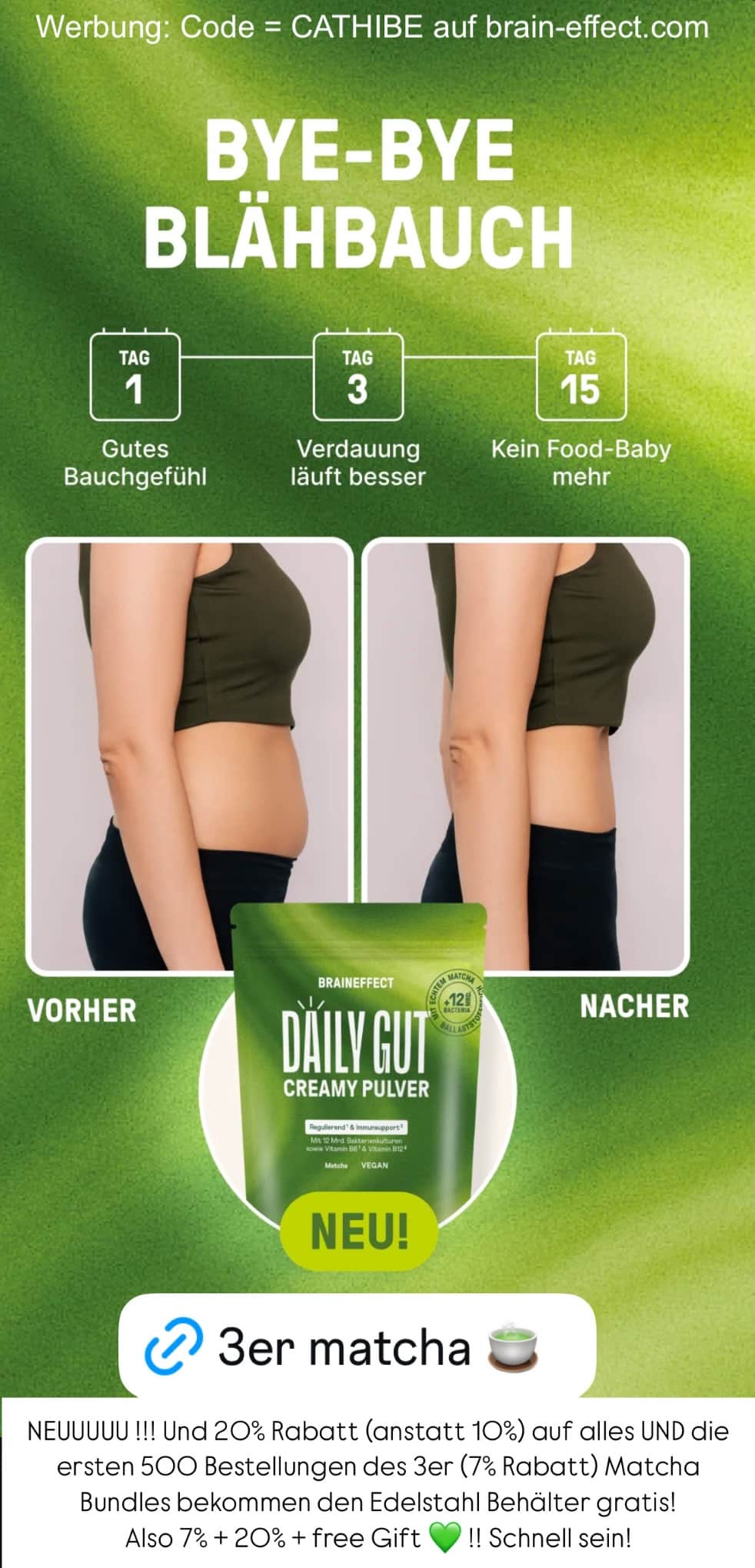 Blähbauch vorher nachher Ergebnis Daily Gut Braineffect Matcha